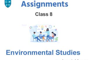 Class 8 Environmental Studies Assignments