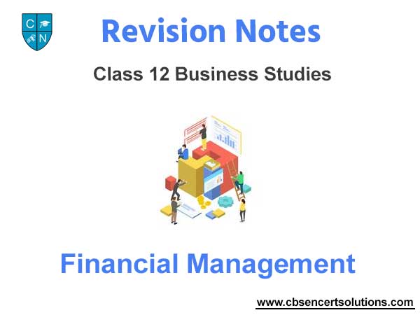 Financial Management Class 12 Business Studies