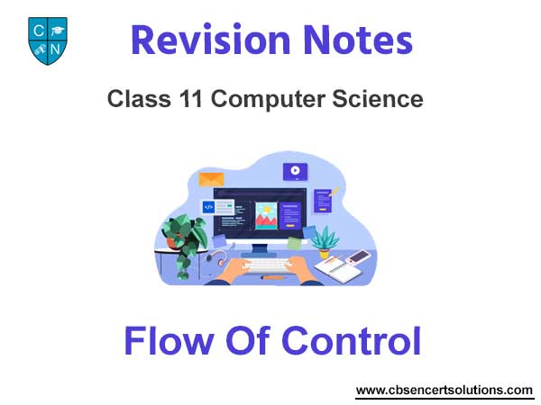 Flow of Control Class 11 Computer Science Notes And Questions