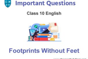 Footprints Without Feet Class 10 English Important Questions