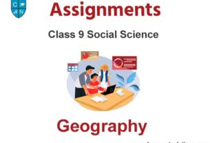 Class 9 Social Science Geography Assignments