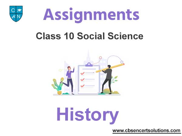 Class 10 Social Science History Assignments