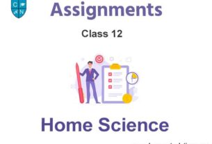 Class 12 Home Science Assignments