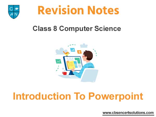 Introduction to PowerPoint Class 8 Computer Science