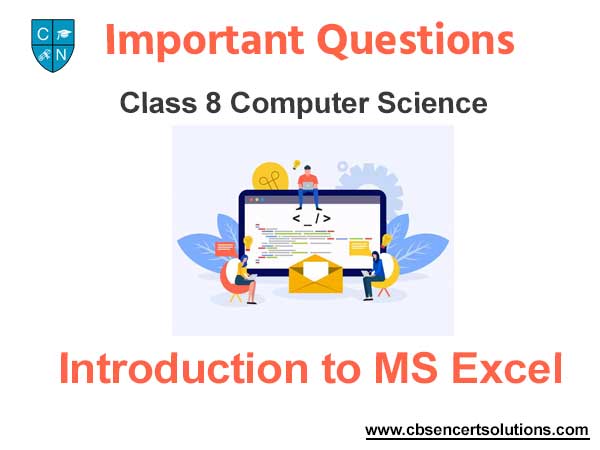 Introduction to MS Excel Class 8 Computer Science Important Questions