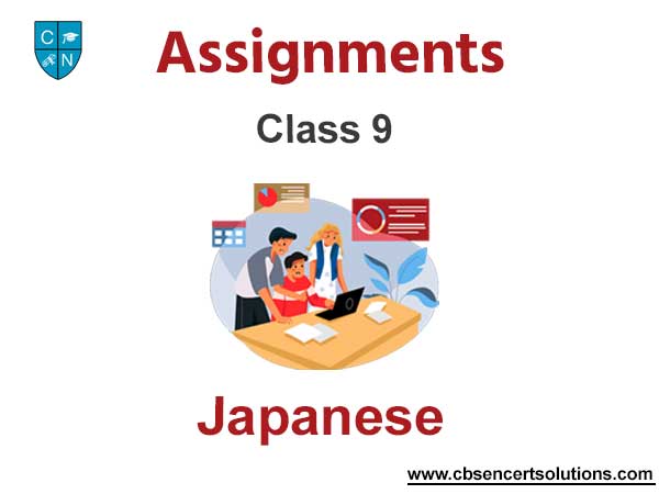 Class 9 Japanese Assignments