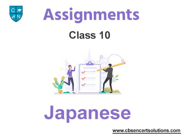Class 10 Japanese Assignments
