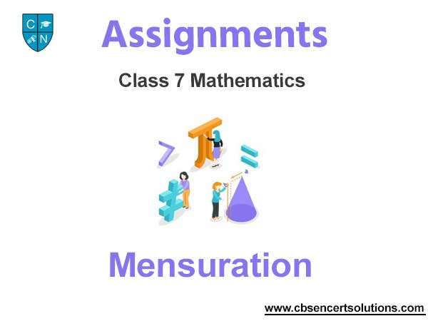 Class 7 Mathematics Mensuration Assignments