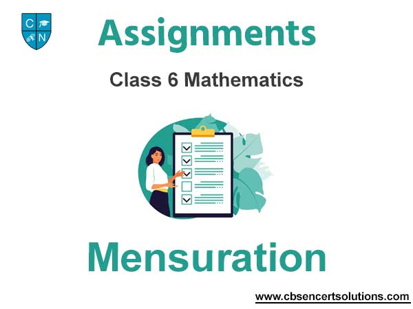 Class 6 Mathematics Mensuration Assignments