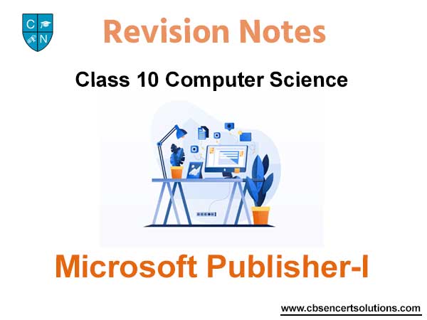 Microsoft Publisher-I Class 10 Computer Science