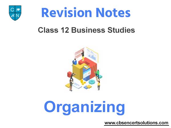 Organizing Class 12 Business Studies