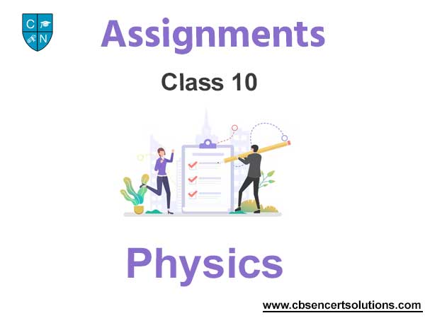 physics assignment class 10 3rd week