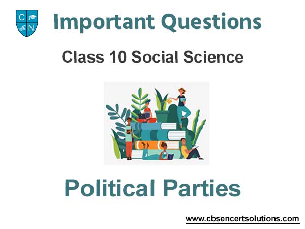 Political Parties Class 10 Social Science Important Questions