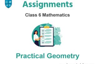 Class 6 Mathematics Practical Geometry Assignments