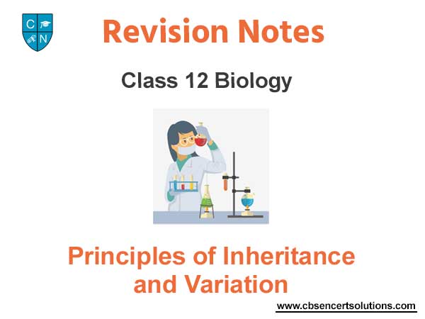 Principles of Inheritance and Variation Class 12 Biology