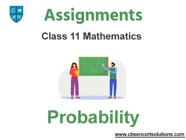 Class 11 Mathematics Probability Assignments