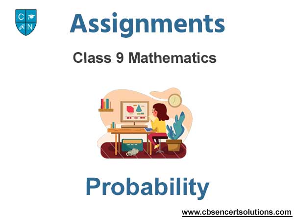 Class 9 Mathematics Probability Assignments