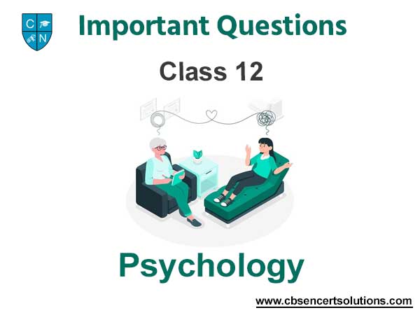 Important Questions For Class 12 Psychology With Answers