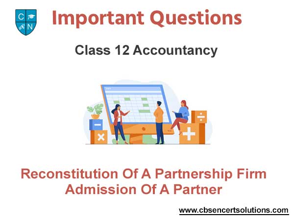 Case Study Questions Chapter 3 Reconstitution Of A Partnership Firm – Admission Of A Partner