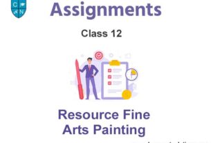 Class 12 Resource Fine Arts Painting Assignments