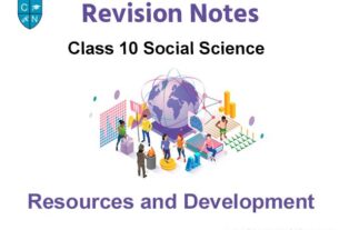 Resources and Development Class 10 Social Science
