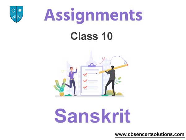 Class 10 Sanskrit Assignments