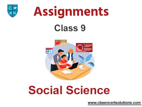 Class 9 Social Science Assignments