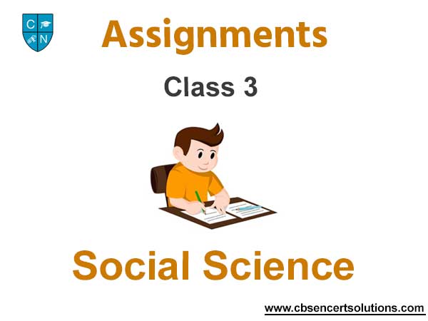 Class 3 Social Science Assignments