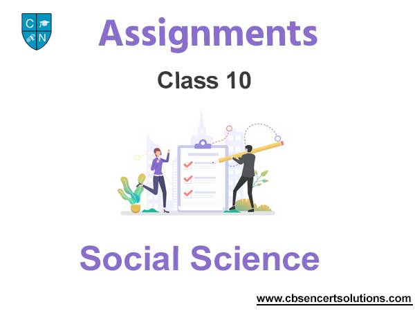 Class 10 Social Science Assignments