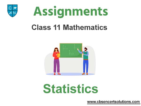 Class 11 Mathematics Statistics Assignments