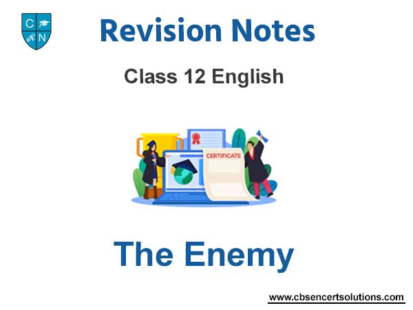 The Enemy summary Class 12 English
