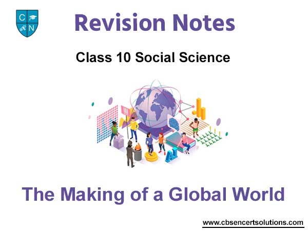 The Making of a Global World Class 10 Social Science