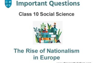 Case Study Questions Chapter 1 The Rise of Nationalism in Europe