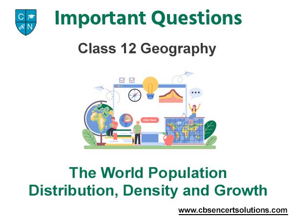 The World Population Distribution Density and Growth Class 12