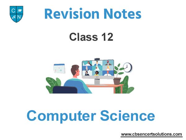 Class 12 Computer Science Notes