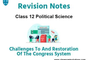 Challenges to and Restoration of the Congress System Class 12 Political Science Notes And Questions