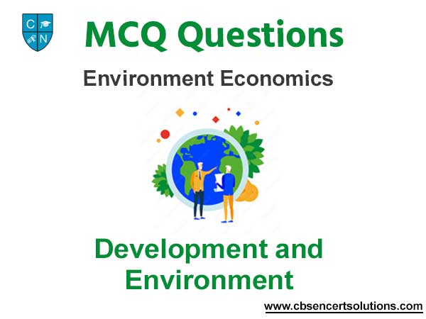 Development and Environment Economics MCQ Questions