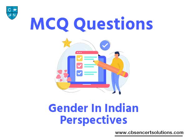 Gender in Indian Perspectives MCQ with Answers Pdf