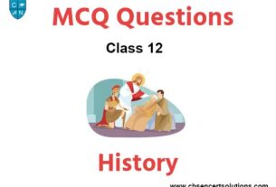 MCQ Questions For Class 12 History With Answers