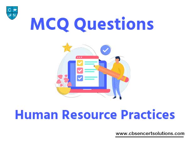 Human Resource Practices MCQ with Answers