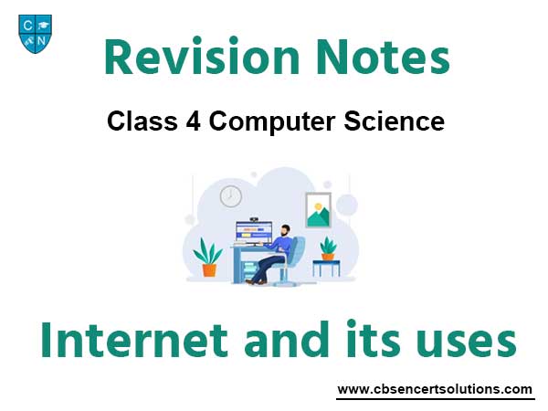 Internet and its uses Class 4 Computer