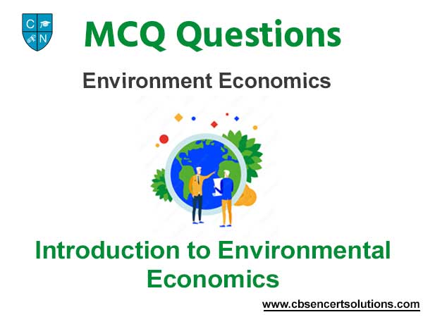 Introduction to Environmental Economics MCQ Questions