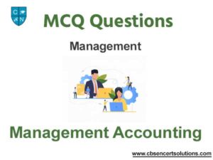 Management Accounting MCQ Questions With Answers