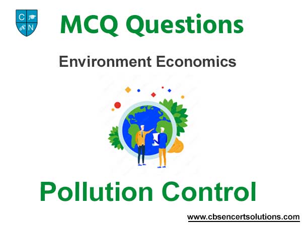 Pollution Control Economics MCQ Questions