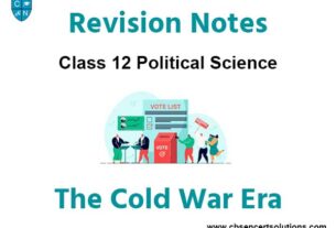 The Cold War Era Class 12 Political Science Notes And Questions