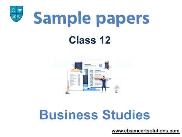 Class 12 Business Studies Sample Paper