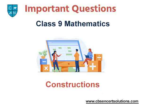 Constructions Class 9 Mathematics Important Questions