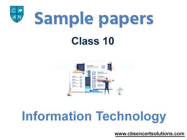 Class 10 Information Technology Sample Paper