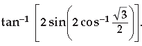 Inverse Trigonometric Functions Class 12 Mathematics Important Questions