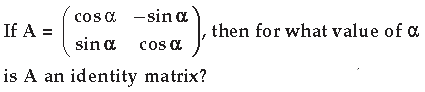 Matrices Class 12 Mathematics Important Questions